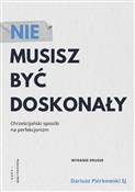 Nie musisz... - Dariusz Piórkowski -  Książka z wysyłką do UK