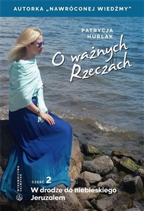 Obrazek O ważnych Rzeczach. Cz. 2 W drodze do...