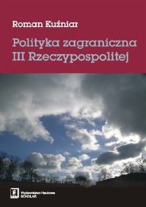 Picture of Polityka zagraniczna III Rzeczypospolitej