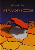We władzy ... - Aleksander Fiut -  foreign books in polish 