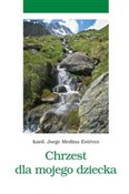 Zobacz : Chrzest dl... - Estévez Jorge Medina