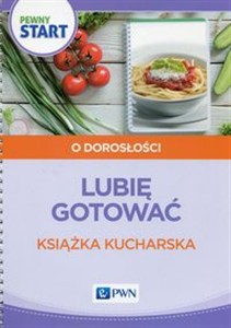 Obrazek Pewny start Lubię gotować Książka kucharska