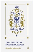 Książka : Tam, gdzie... - Alejandro Jodorovsky