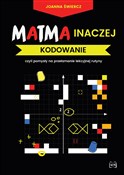 Zobacz : Matma inac... - Joanna Świercz