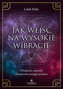 Obrazek Jak wejść na wysokie wibracje
