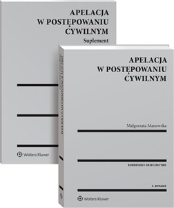 Obrazek Apelacja w postępowaniu cywilnym Komentarz Orzecznictwo