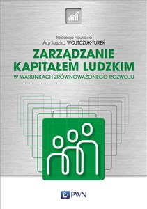 Obrazek Zarządzanie kapitałem ludzkim W warunkach zrównoważonego rozwoju