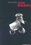 Teatr real... - Artur Duda -  Książka z wysyłką do UK