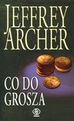 Zobacz : Co do gros... - Jeffrey Archer