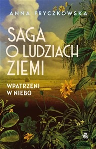 Obrazek Saga o ludziach ziemi. Wpatrzeni w niebo