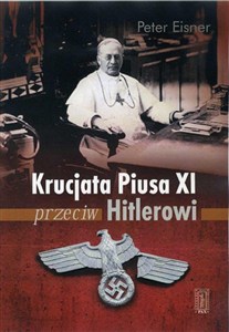Obrazek Krucjata Piusa XI przeciw Hitlerowi
