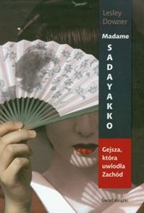 Obrazek Madame Sadayakko Gejsza, która uwiodła Zachód