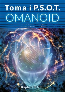 Obrazek Toma i P.S.O.T. Omanoid