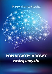 Obrazek Ponadwymiarowy zasięg umysłu