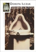 Ekonomika ... - Dorota Ilczuk -  books in polish 