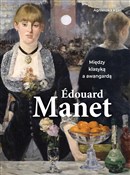 Edouard Ma... - Agnieszka Kijas -  books in polish 