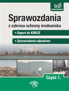 Obrazek Sprawozdania z zakresu ochrony środowiska Część 1. - Raport do KOBiZE - Sprawozdanie odpadowe