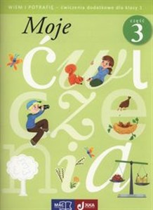 Obrazek Moje ćwiczenia Wiem i potrafię 1 Ćwiczenia dodatkowe Część 3 Szkoła podstawowa