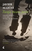 Twoja twar... - Javier Marias -  foreign books in polish 