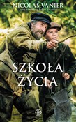 Książka : Szkoła życ... - Nicolas Vanier
