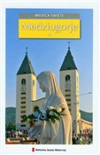 Medziugorj... - Agnieszka Grzesiak-Kozina, Bolesław Kozina -  books in polish 