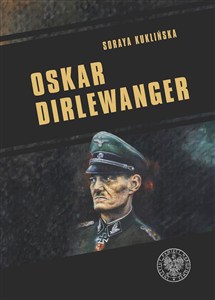 Picture of Oskar Dirlewanger SS-Sonderkommando „Dirlewanger”