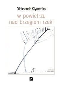 Picture of W powietrzu nad brzegiem rzeki