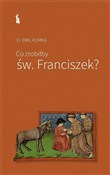 Co zrobiłb... - Emil Kumka -  books in polish 