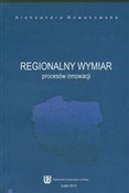 Polska książka : Regionalny... - Aleksandra Nowakowska