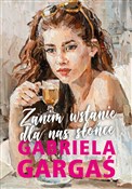 polish book : Zanim wsta... - Gabriela Gargaś