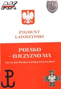 Polsko ojc... - Zygmunt Latoszyński -  books from Poland