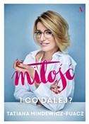 Zobacz : Miłość I c... - Tatiana Mindewicz-Puacz