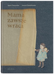 Obrazek Mama zawsze wraca