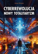 Cyberrewol... - Anna Wiejak -  books in polish 