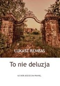 Zobacz : To nie del... - Łukasz Rembas