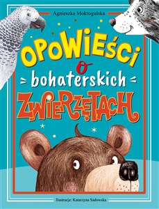 Obrazek Opowieści o bohaterskich zwierzętach