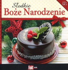 Obrazek Słodkie Boże Narodzenie. Kolekcja Fakt Smak 1/2015