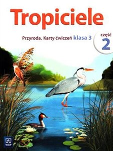 Obrazek Tropiciele Przyroda Karty ćwiczeń Część 2 Szkoła podstawowa