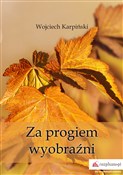 Za progiem... - Wojciech Karpiński - Ksiegarnia w UK