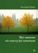 Polska książka : Być samemu... - Wunibald Muller