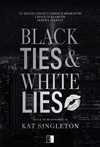 Obrazek Black Tie Billionaires T.1 Black Ties & White Lies