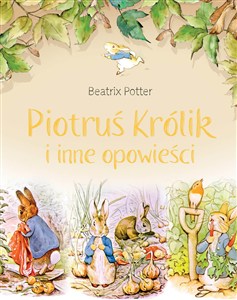 Obrazek Piotruś Królik i inne opowieści