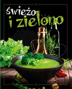 Świeżo i z... - Opracowanie Zbiorowe -  books in polish 