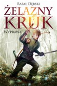 Żelazny kr... - Rafał Dębski -  Polish Bookstore 
