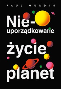 Obrazek Nieuporządkowane życie planet