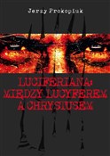 Luciferian... - Jerzy Prokopiuk -  Książka z wysyłką do UK