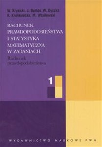Obrazek Rachunek prawdopodobieństwa i statystyka matematyczna w zadaniach 1 Rachunek prawdopodobieństwa