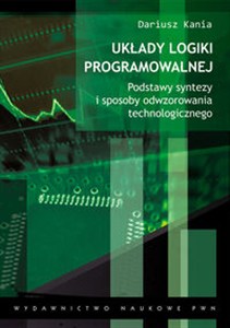 Obrazek Układy logiki programowalnej Podstawy syntezy i sposoby odwzorowania technologicznego.
