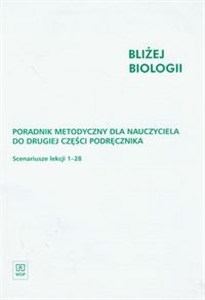 Obrazek Bliżej biologii 2 poradnik metodyczny