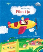 Zobacz : Pilot i ja... - Adam Bahdaj